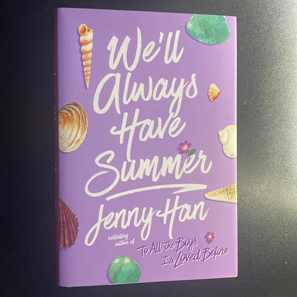 “We’ll always Have Summer” by Jenny Han.